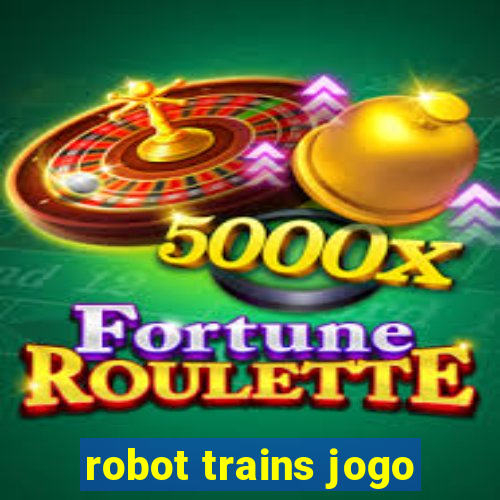 robot trains jogo